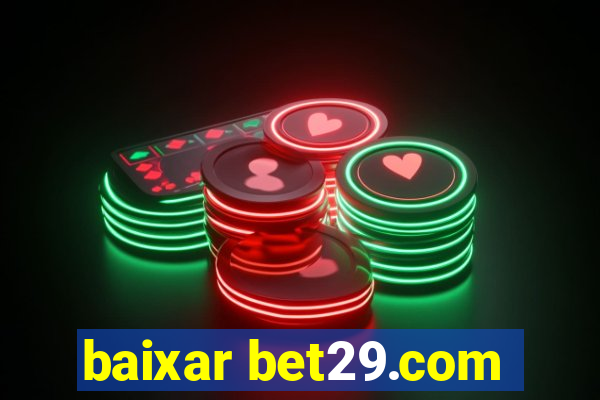 baixar bet29.com